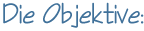 Die Objektive