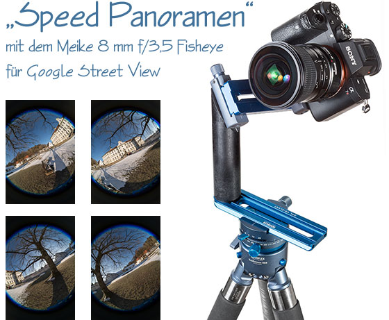 Speed Panoramen mit dem Meike 8 mm f/3,5 Fisheye für Google Street View